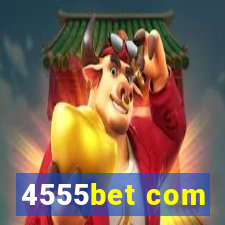 4555bet com